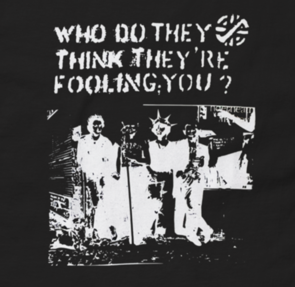 Crass - Who Do They Think They're Fooling (Black) - Shirt